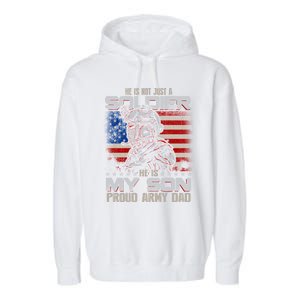 He Not Just A Soldier He Is My Son Proud Army Dad Gift Garment-Dyed Fleece Hoodie