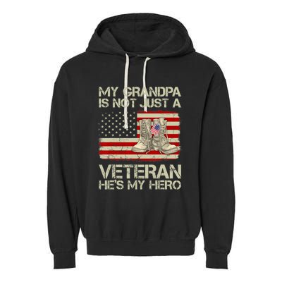 he's not just a veteran he is my grandpa Veteran Garment-Dyed Fleece Hoodie