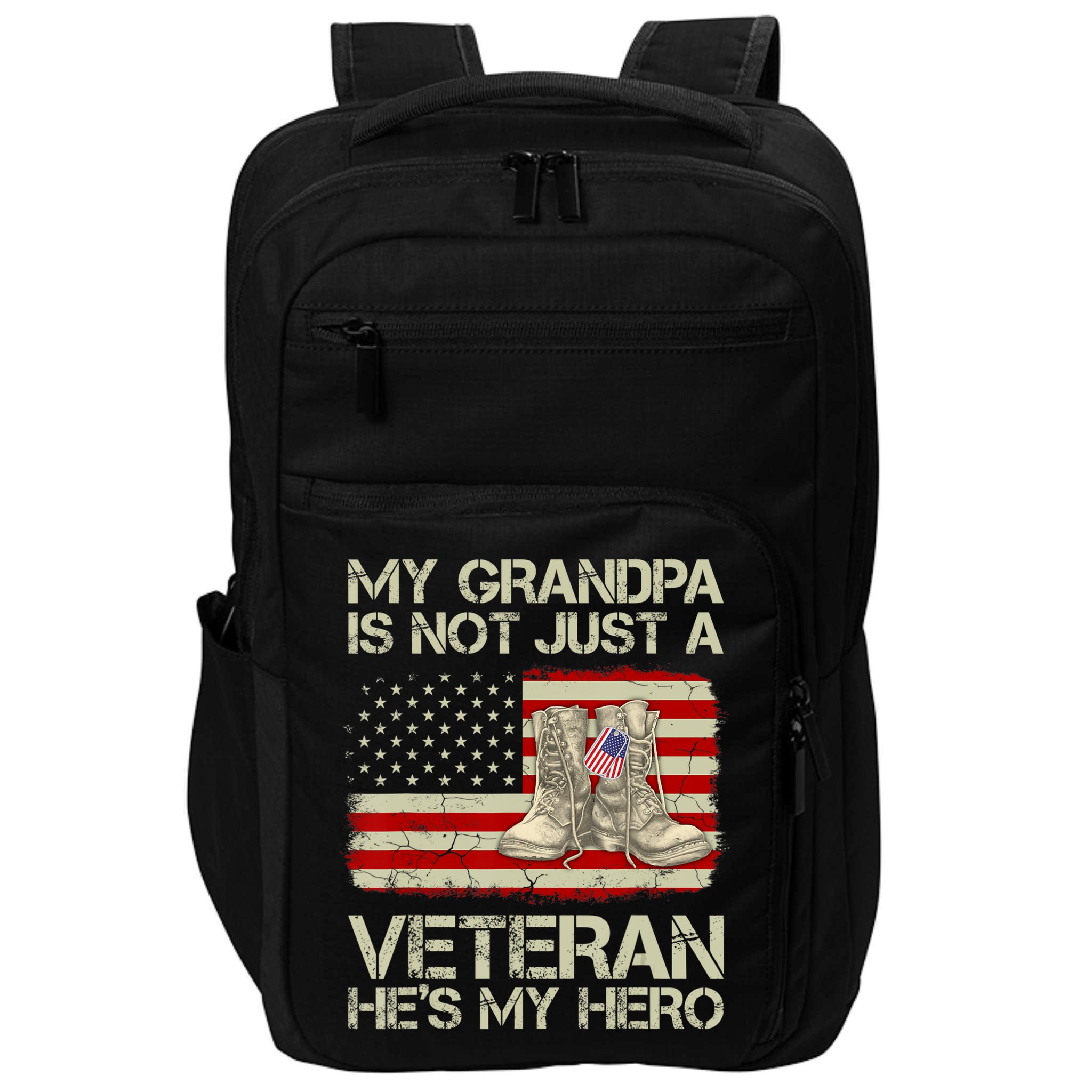 he's not just a veteran he is my grandpa Veteran Impact Tech Backpack