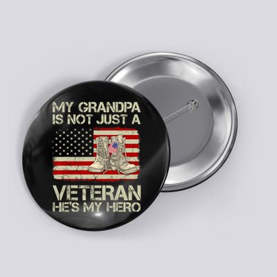 he's not just a veteran he is my grandpa Veteran Button