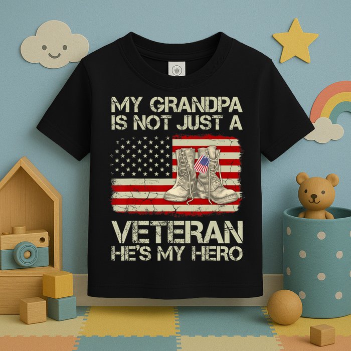 he's not just a veteran he is my grandpa Veteran Toddler T-Shirt