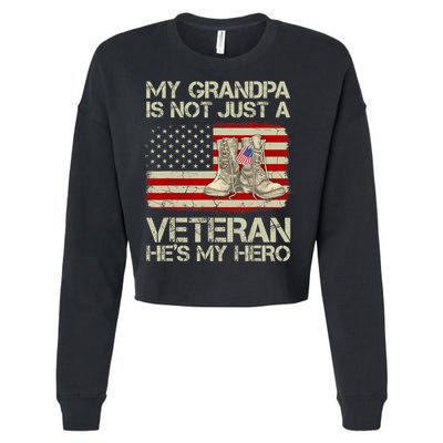 he's not just a veteran he is my grandpa Veteran Cropped Pullover Crew