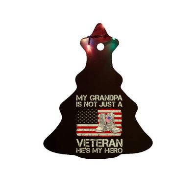 he's not just a veteran he is my grandpa Veteran Ceramic Tree Ornament