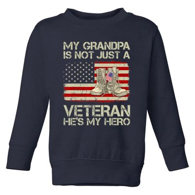 he's not just a veteran he is my grandpa Veteran Toddler Sweatshirt