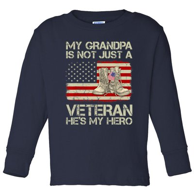 he's not just a veteran he is my grandpa Veteran Toddler Long Sleeve Shirt