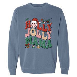 Holly N Jolly Mama Smile Santa Hat Jolly Mama Christmas Gift Garment-Dyed Sweatshirt