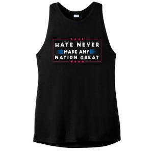 Hate Never Made Any Nation Great Funny Antitrump 2024 Gift Ladies PosiCharge Tri-Blend Wicking Tank