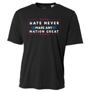 Hate Never Made Any Nation Great Funny Antitrump 2024 Gift Cooling Performance Crew T-Shirt