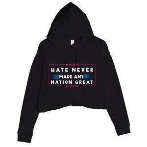 Hate Never Made Any Nation Great Funny Antitrump 2024 Gift Crop Fleece Hoodie