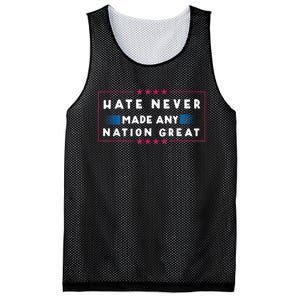 Hate Never Made Any Nation Great Funny Antitrump 2024 Gift Mesh Reversible Basketball Jersey Tank