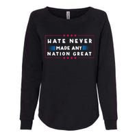 Hate Never Made Any Nation Great Funny Antitrump 2024 Gift Womens California Wash Sweatshirt