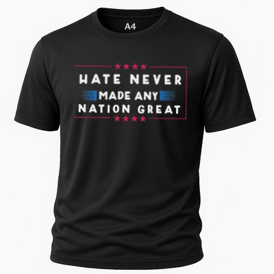 Hate Never Made Any Nation Great Funny Anti Trump Cooling Performance Crew T-Shirt