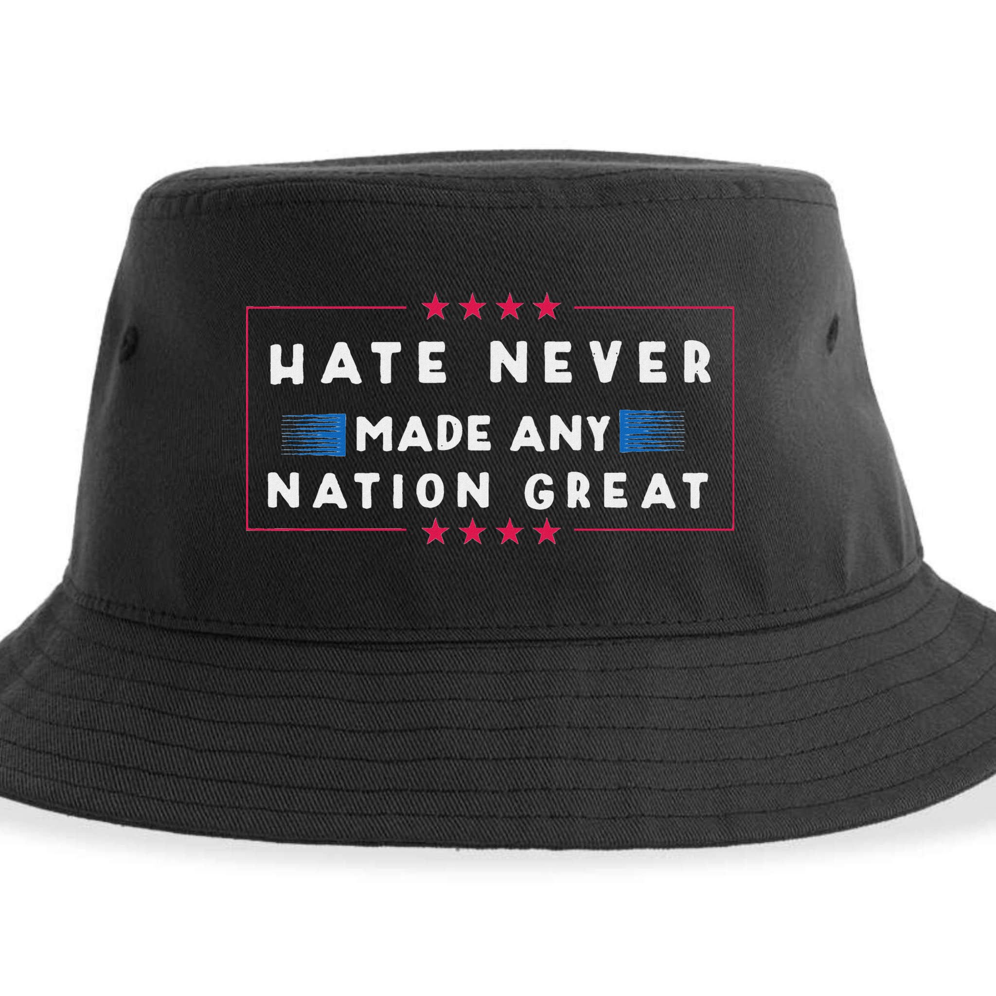 Hate Never Made Any Nation Great Funny Anti Trump Sustainable Bucket Hat