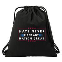 Hate Never Made Any Nation Great Funny Anti Trump Drawstring Bag