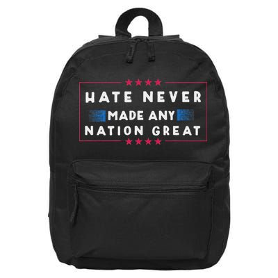 Hate Never Made Any Nation Great Funny Anti Trump 16 in Basic Backpack
