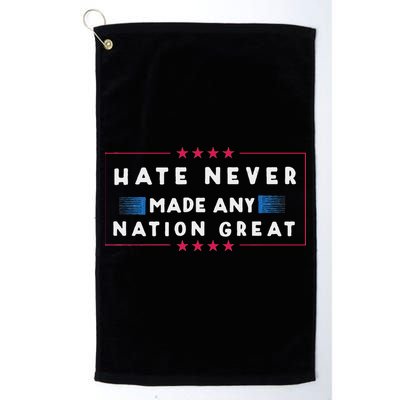 Hate Never Made Any Nation Great Funny Anti Trump Golf Towel