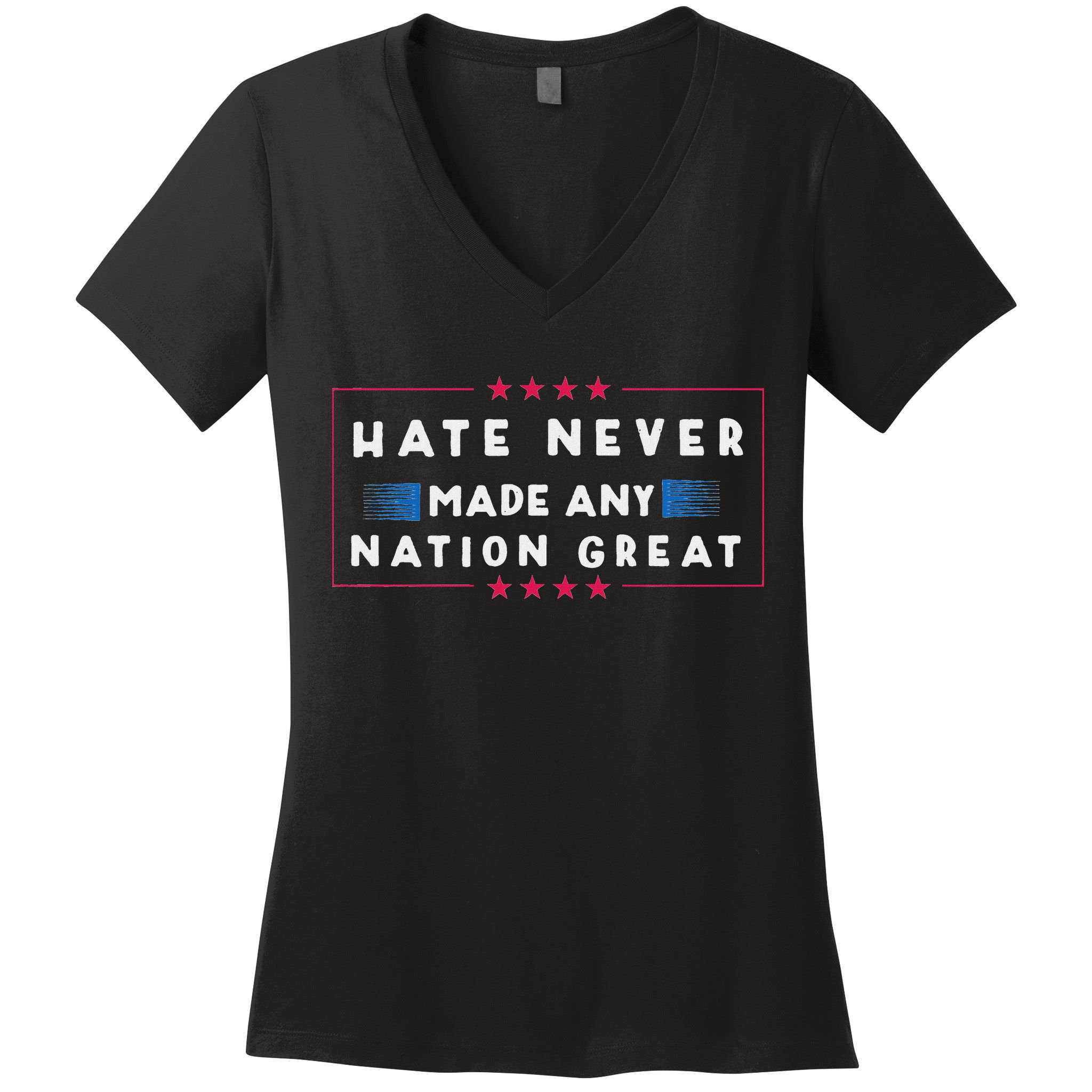 Hate Never Made Any Nation Great Funny Anti Trump Women's V-Neck T-Shirt