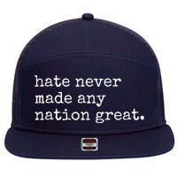 Hate Never Made Any Nation Great 7 Panel Mesh Trucker Snapback Hat