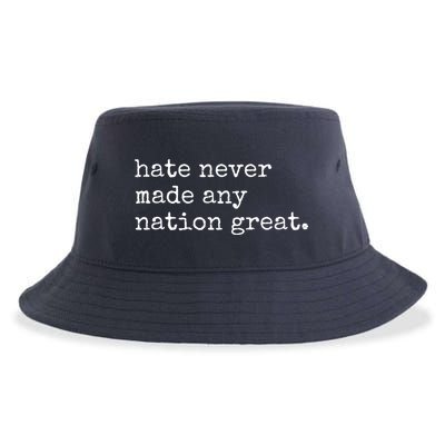 Hate Never Made Any Nation Great Sustainable Bucket Hat