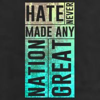 Hate Never Made Any Nation Great Political Protest 7 Panel Mesh Trucker Snapback Hat