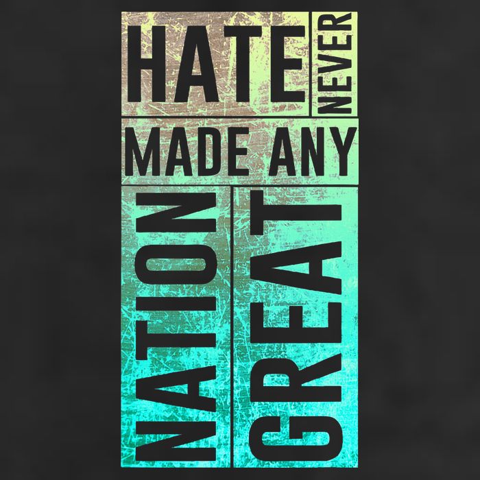 Hate Never Made Any Nation Great Political Protest 7 Panel Mesh Trucker Snapback Hat