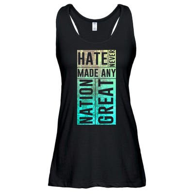 Hate Never Made Any Nation Great Political Protest Ladies Essential Flowy Tank