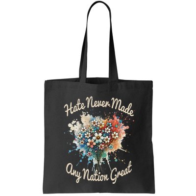 Hate Never Made Any Nation Great Funny Anti Trump 2025 Bag
