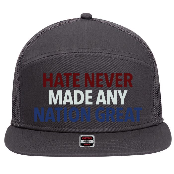 Hate Never Made Any Nation Great Racial Equality 7 Panel Mesh Trucker Snapback Hat