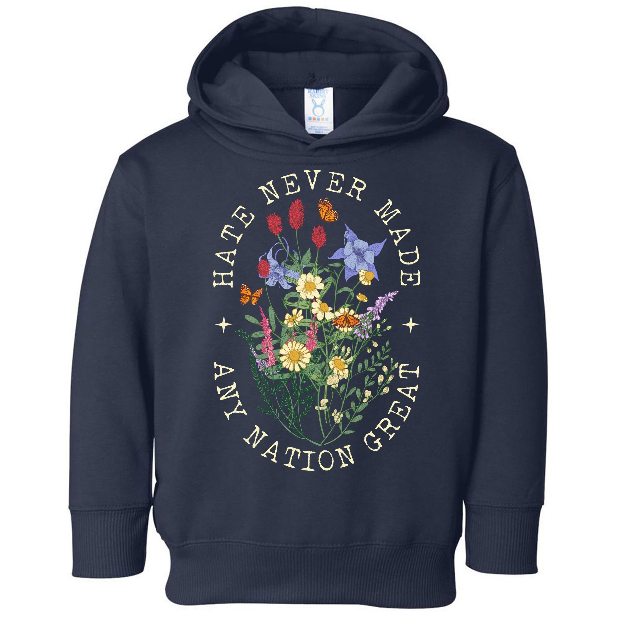 Hate Never Made Any Nation Great Anti Trump Vintage Flowers Toddler Hoodie