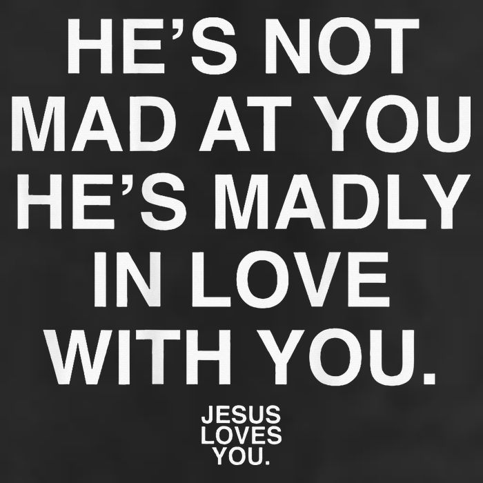 He's Not Mad At You He's Madly In Love With You Jesus Lovers 7 Panel Mesh Trucker Snapback Hat