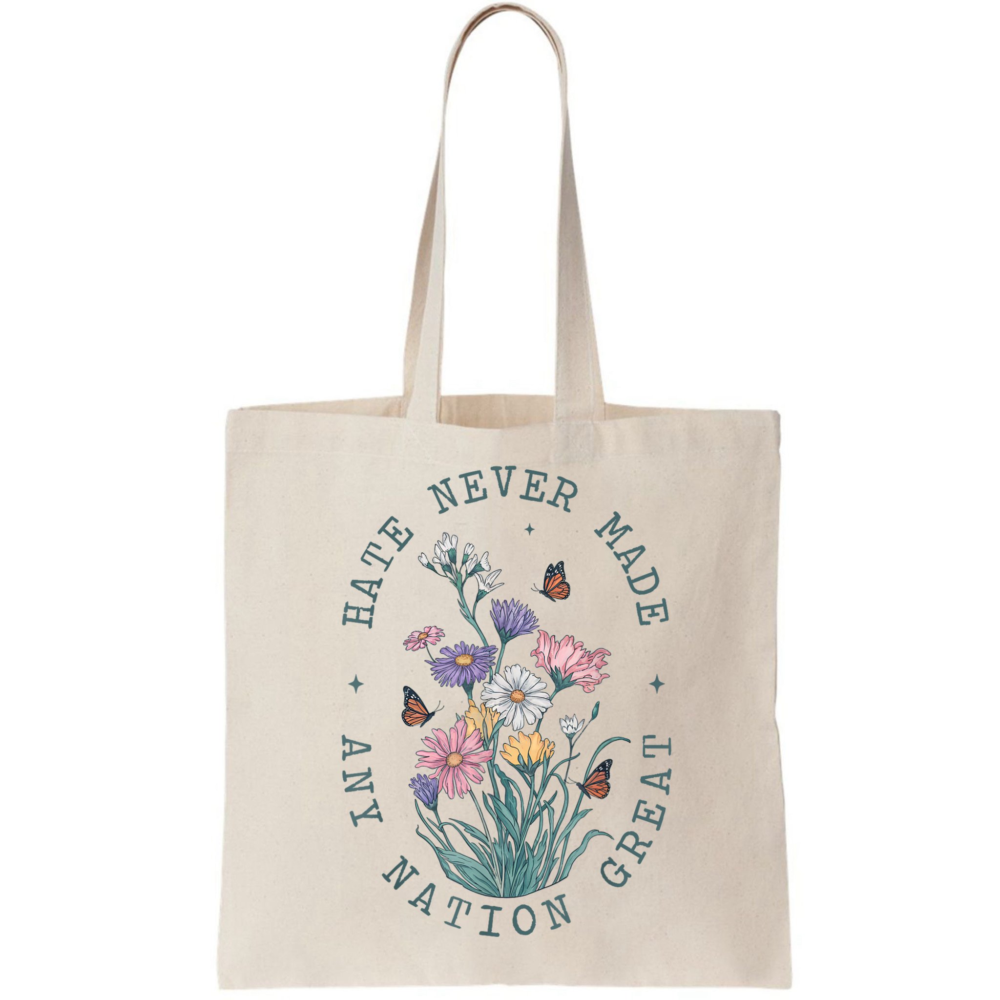 Hate Never Made Any Nation Great Anti Trump Floral Butterflies Bag