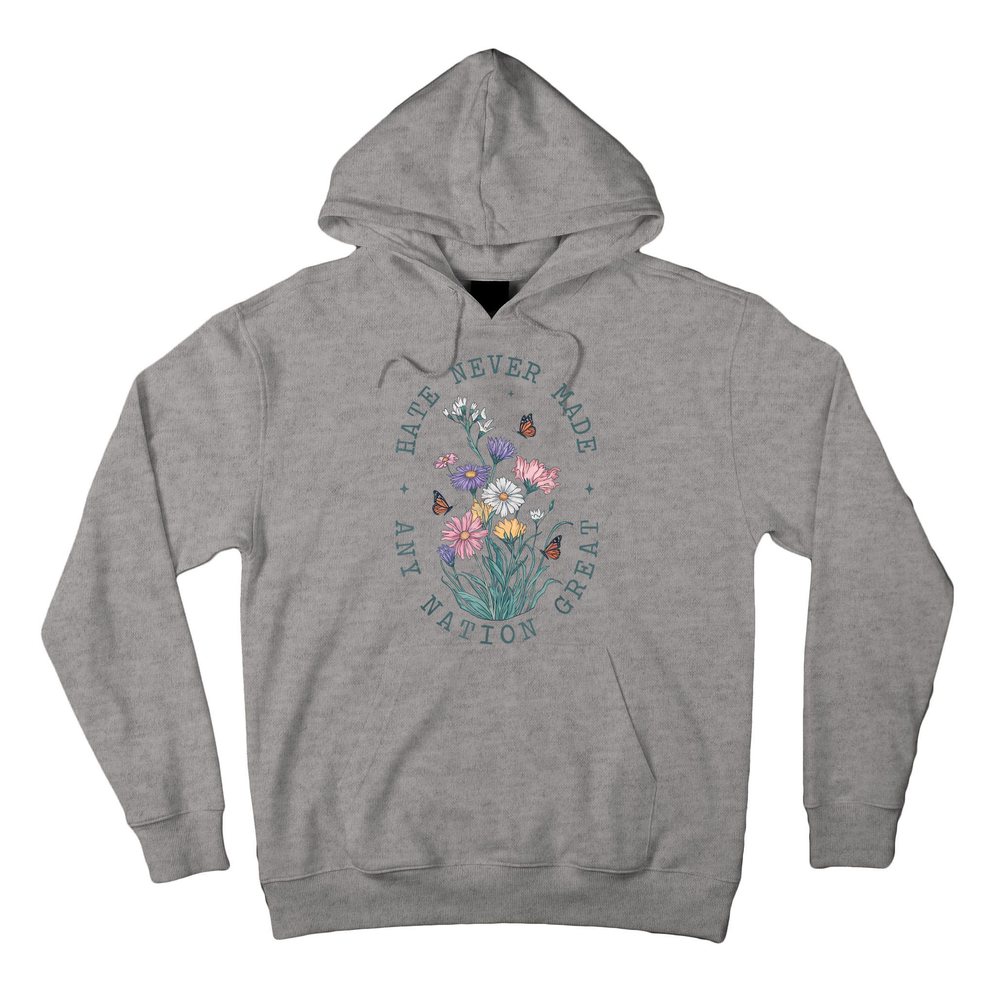 Hate Never Made Any Nation Great Anti Trump Floral Butterflies Tall Hoodie