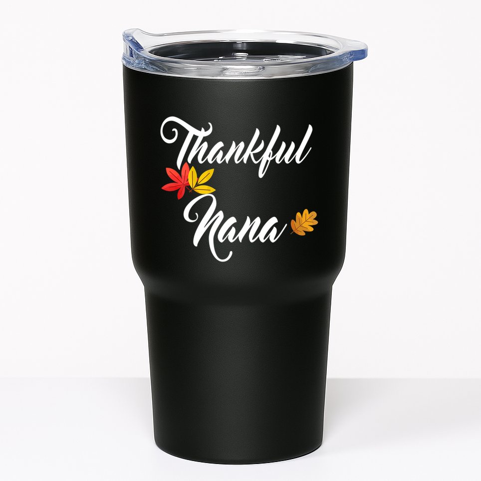 Hankful Nana Mom Hanksgiving Tumbler