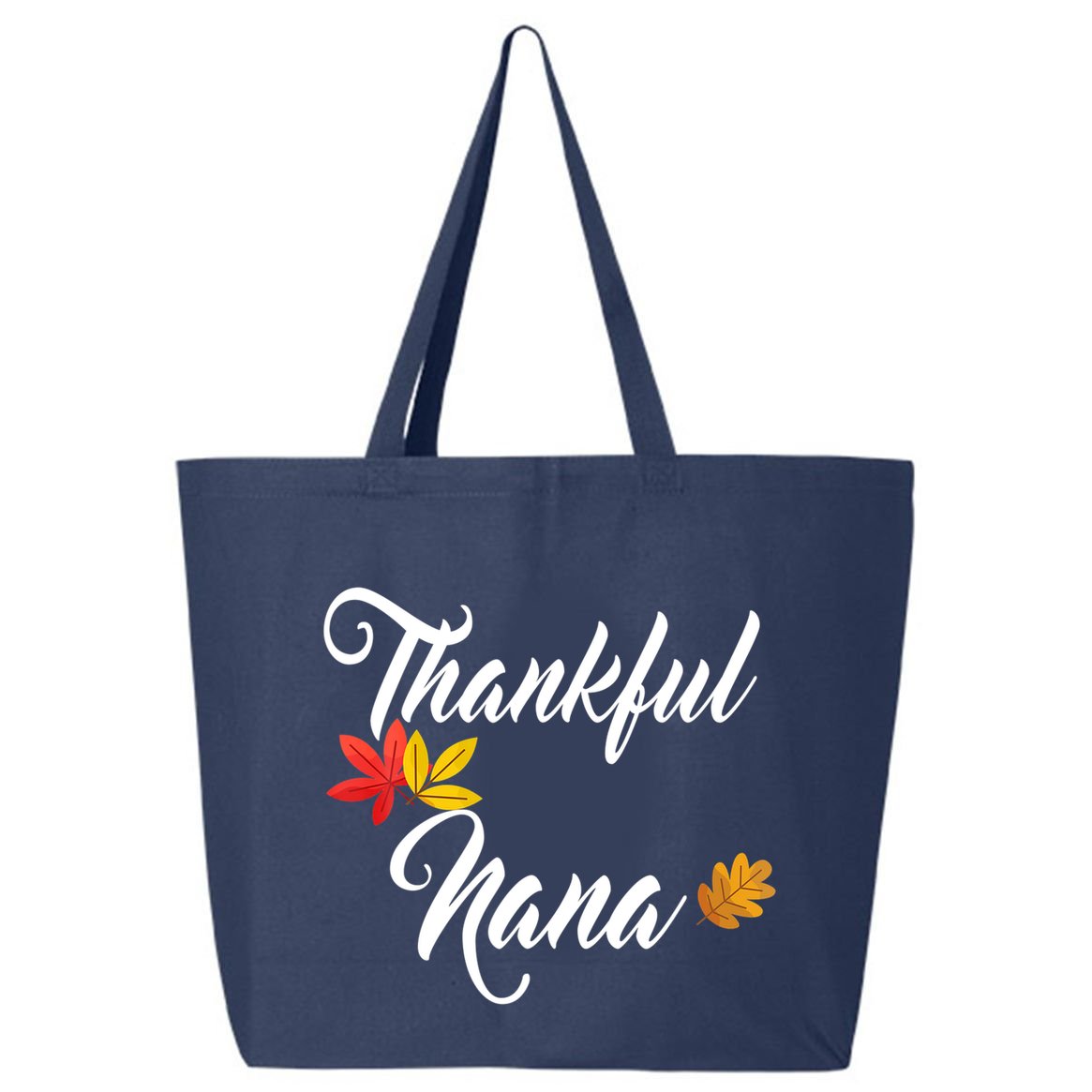 Hankful Nana Mom Hanksgiving 25L Jumbo Tote