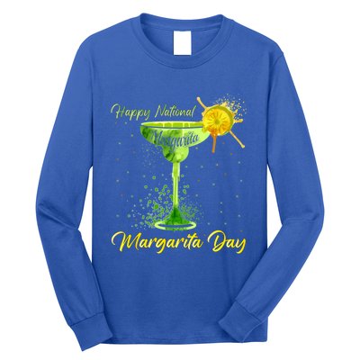 Happy National Margarita Day Great Gift Long Sleeve Shirt