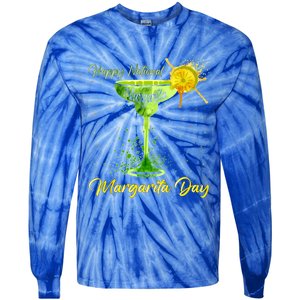 Happy National Margarita Day Great Gift Tie-Dye Long Sleeve Shirt