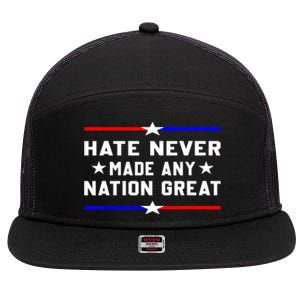 Hate Never Made Any Nation Great 7 Panel Mesh Trucker Snapback Hat