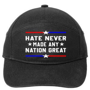 Hate Never Made Any Nation Great 7-Panel Snapback Hat