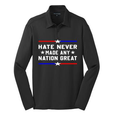 Hate Never Made Any Nation Great Silk Touch Performance Long Sleeve Polo