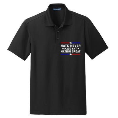 Hate Never Made Any Nation Great Dry Zone Grid Polo