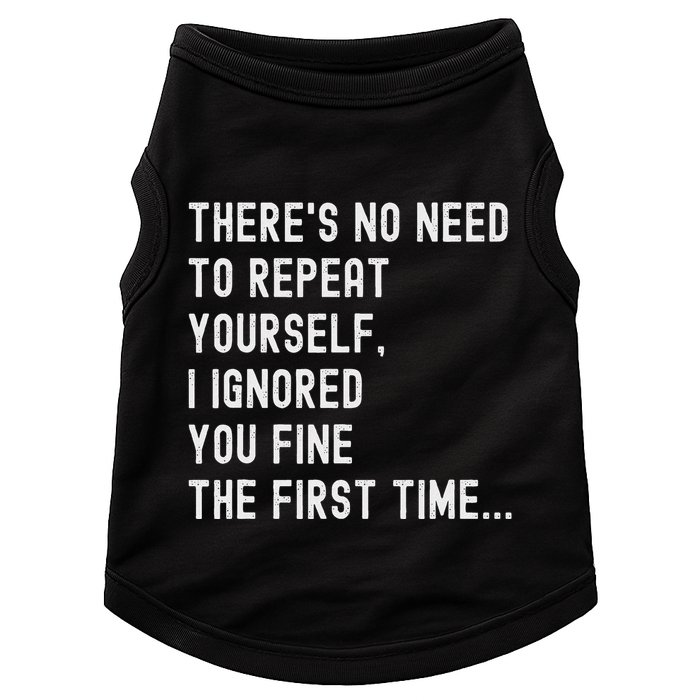 HereS No Need O Repeat Yourself Sarcastic Humor Doggie Tank