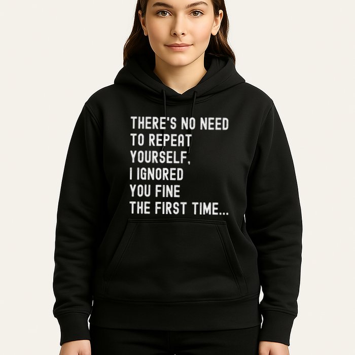 HereS No Need O Repeat Yourself Sarcastic Humor Hoodie