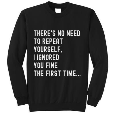 HereS No Need O Repeat Yourself Sarcastic Humor Sweatshirt