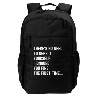 HereS No Need O Repeat Yourself Sarcastic Humor Backpack