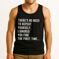 HereS No Need O Repeat Yourself Sarcastic Humor Tank Top
