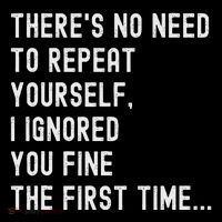 HereS No Need O Repeat Yourself Sarcastic Humor Tank Top