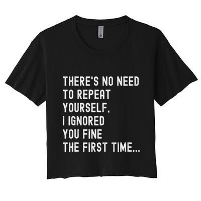 HereS No Need O Repeat Yourself Sarcastic Humor Crop Top