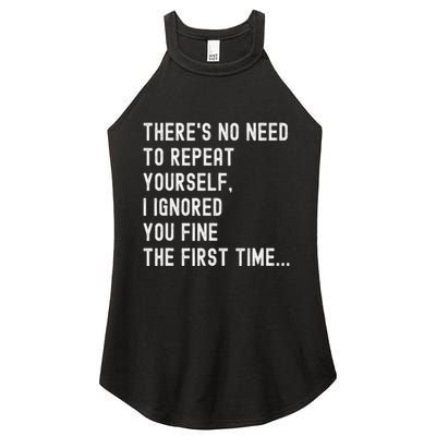 HereS No Need O Repeat Yourself Sarcastic Humor Women's Perfect Tri Rocker Tank