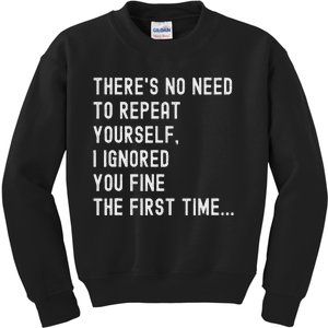 HereS No Need O Repeat Yourself Sarcastic Humor Kids Sweatshirt