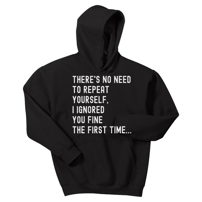 HereS No Need O Repeat Yourself Sarcastic Humor Kids Hoodie